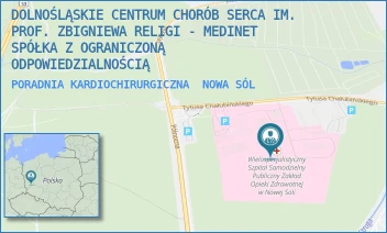 PORADNIA KARDIOCHIRURGICZNA - DOLNOŚLĄSKIE CENTRUM CHORÓB SERCA IM. PROF. ZBIGNIEWA RELIGI - MEDINET SPÓŁKA Z OGRANICZONĄ ODPOWIEDZIALNOŚCIĄ - UL. CHAŁUBIŃSKIEGO 7, NOWA SÓL