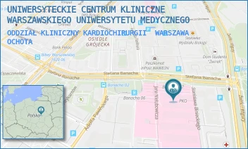 ODDZIAŁ KLINICZNY KARDIOCHIRURGII - UNIWERSYTECKIE CENTRUM KLINICZNE WARSZAWSKIEGO UNIWERSYTETU MEDYCZNEGO - STEFANA BANACHA 1A, WARSZAWA OCHOTA